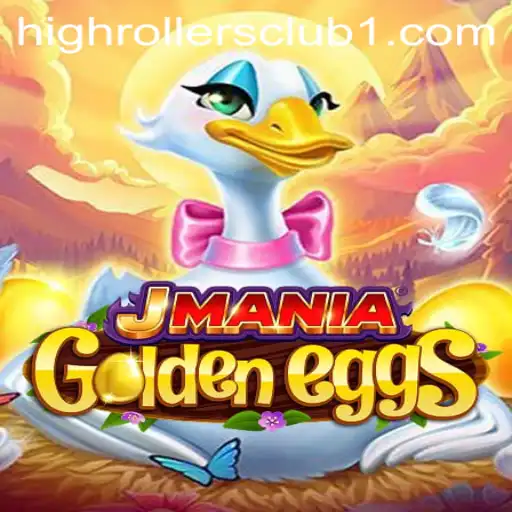 Discover the Exhilarating World of JManiaGoldenEggs and the High Rollers Club
